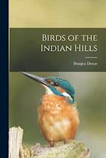 Birds of the Indian Hills 