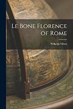 Le Bone Florence of Rome 