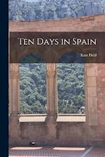Ten Days in Spain 