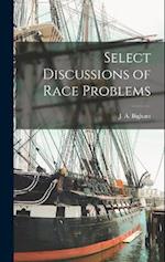 Select Discussions of Race Problems 