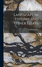 Landscape in History and Other Essays 