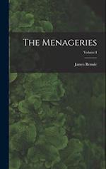 The Menageries; Volume I 