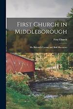 First Church in Middleborough: Mr. Putnam's Century and Half Discourses 