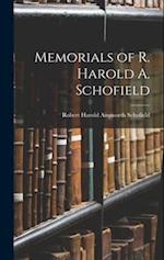 Memorials of R. Harold A. Schofield 