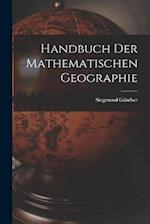 Handbuch der Mathematischen Geographie