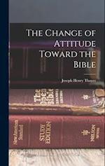 The Change of Attitude Toward the Bible 