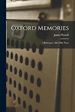 Oxford Memories: A Retrospect After Fifty Years 