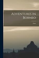 Adventures in Borneo 