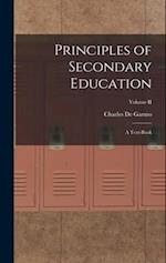 Principles of Secondary Education: A Text-Book; Volume II 