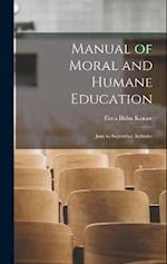 Manual of Moral and Humane Education: June to September Inclusive 