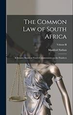 The Common Law of South Africa: A Treatise Based on Voet's Commentaries on the Pandects; Volume II 