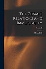 The Cosmic Relations and Immortality; Volume II 