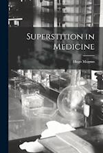 Superstition in Medicine 