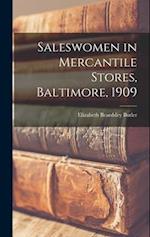 Saleswomen in Mercantile Stores, Baltimore, 1909 