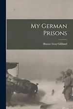 My German Prisons 