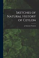 Sketches of Natural History of Ceylon 
