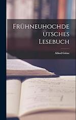 Frühneuhochdeutsches Lesebuch 