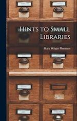 Hints to Small Libraries 