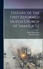 History of the First Reformed Dutch Church of Jamaica, L.I 