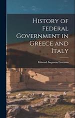 History of Federal Government in Greece and Italy 