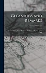 Gleanings and Remarks: Collected During Many Months of Residence at Buenos Ayres, And 