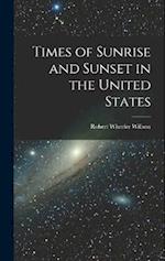 Times of Sunrise and Sunset in the United States 