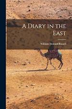 A Diary in the East 