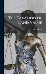The Taxation of Land Value 