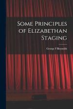 Some Principles of Elizabethan Staging 