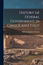 History of Federal Government in Greece and Italy 