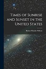 Times of Sunrise and Sunset in the United States 