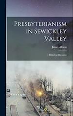 Presbyterianism in Sewickley Valley: Historical Discourse 