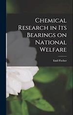 Chemical Research in its Bearings on National Welfare 