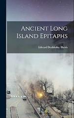 Ancient Long Island Epitaphs 