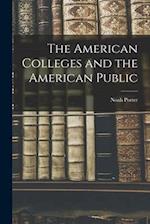 The American Colleges and the American Public 