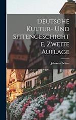 Deutsche Kultur- und Sittengeschichte, Zweite Auflage