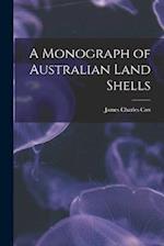 A Monograph of Australian Land Shells 