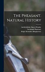 The Pheasant. Natural History 