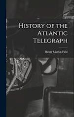 History of the Atlantic Telegraph 