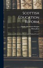Scottish Education Reform: A Scheme of District School Boards and a National Council 