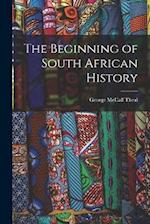 The Beginning of South African History 