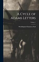 A Cycle of Adams Letters; Volume 1 