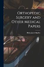 Orthopedic Surgery and Other Medical Papers 
