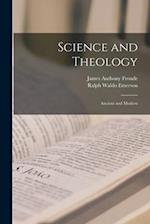 Science and Theology: Ancient and Modern 