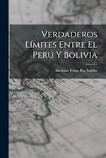 Verdaderos Límites Entre El Perú Y Bolivia