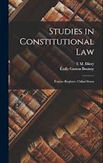 Studies in Constitutional Law: France--England--United States 