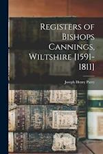 Registers of Bishops Cannings, Wiltshire [1591-1811] 