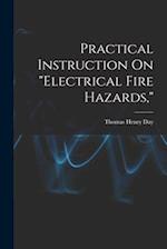 Practical Instruction On "Electrical Fire Hazards," 