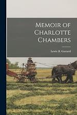 Memoir of Charlotte Chambers 