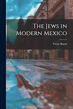 The Jews in Modern Mexico 
